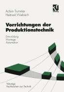 Vorrichtungen der Produktionstechnik di Achim Trummer, Helfried Wiebach edito da Vieweg+Teubner Verlag