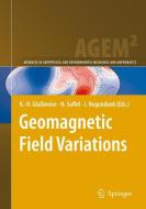 Geomagnetic Field Variations edito da Springer Berlin Heidelberg