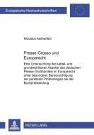 Presse-Grosso und Europarecht di Nicolaus Ascherfeld edito da Lang, Peter GmbH