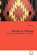 Rituale zur Heilung di Sabine Pek edito da VDM Verlag