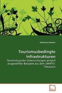 Tourismusbedingte Infrastrukturen di Edeltraud Daxböck edito da VDM Verlag