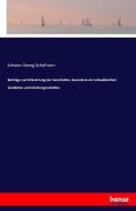 Beiträge zur Erläuterung der Geschichte, besonders der schwäbischen Gelehrten und Kirchengeschichte di Johann Georg Schelhorn edito da hansebooks