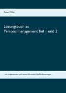 Lösungsbuch zu Personalmanagement Teil 1 und 2 di Reiner Müller edito da Books on Demand