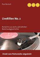 LiveRillen No. 2 di Paul Bartsch edito da Books on Demand