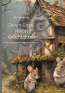 Jeva's Gute-Nacht Geschichten di Michael Kuntze edito da Books on Demand