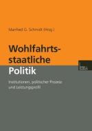 Wohlfahrtsstaatliche Politik edito da VS Verlag für Sozialwissenschaften