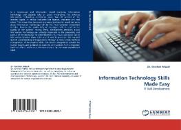 Information Technology Skills Made Easy di Dr. Gershon Adzadi edito da LAP Lambert Acad. Publ.