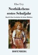 Nesthäkchens erstes Schuljahr di Else Ury edito da Hofenberg