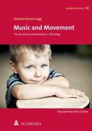 Music and Movement di Elisabeth Danuser-Zogg edito da Academia Verlag