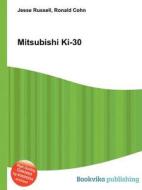 Mitsubishi Ki-30 di Jesse Russell, Ronald Cohn edito da Book On Demand Ltd.