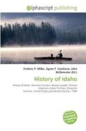 History of Idaho edito da Alphascript Publishing