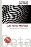Alfa Romeo Montreal edito da Betascript Publishing