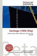 Santiago (1856 Ship) edito da Betascript Publishing