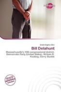 Bill Delahunt edito da Duct Publishing