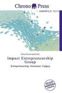 Impact Entrepreneurship Group edito da Chrono Press