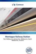 Montague Railway Station edito da Commun