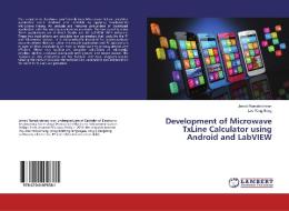 Development of Microwave TxLine Calculator using Android and LabVIEW di Janaki Ramakrishnan, Lee Yeng Seng edito da LAP Lambert Academic Publishing