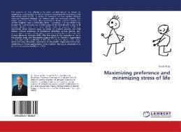 Maximizing preference and minimizing stress of life di Yoichi Ando edito da LAP LAMBERT Academic Publishing