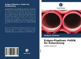 Erdgas-Pipelines di Omidvar Hedayat Omidvar edito da KS OmniScriptum Publishing