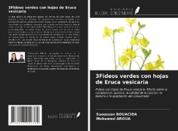 3Fideos verdes con hojas de Eruca vesicaria di Saoussen Bouacida, Mohamed Aroua edito da Ediciones Nuestro Conocimiento