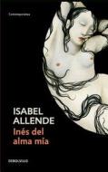 Ines del Alma MIA di Isabel Allende edito da Penguin Random House Grupo Editorial