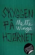 Skyggen Pa Hjornet di Winge Mette Winge edito da Lindhardt Og Ringhof