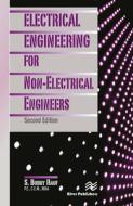 Electrical Engineering For Non-Electrical Engineers, Second Edition di S. Bobby Rauf edito da River Publishers