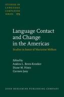 Language Contact And Change In The Americas edito da John Benjamins Publishing Co