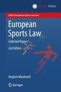 European Sports Law di Stephen Weatherill edito da T.M.C. Asser Press