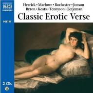 Classic Erotic Verse di Lord George Gordon Byron, John Keats, Lord Alfred Tennyson edito da Naxos Audiobooks