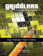 Griddlers Logic Puzzles: Kakuro di Griddlers Team edito da Griddlers.Net
