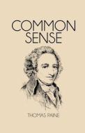 Common Sense Illustrated di Thomas Paine edito da UNICORN PUB GROUP