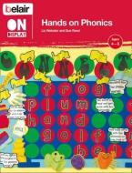 Hands On Phonics di Liz Webster, Sue Reed edito da Harpercollins Publishers