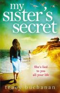My Sister's Secret di Tracy Buchanan edito da HarperCollins Publishers