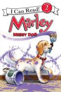 Marley: Messy Dog di John Grogan edito da HARPERCOLLINS