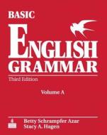 Basic English Grammar Student Book A With Audio Cd di Betty Schrampfer Azar, Stacy A. Hagen edito da Pearson Education (us)