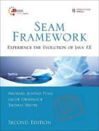 Seam Framework: Experience the Evolution of Java EE di Michael Yuan, Jacob Orshalick, Thomas Heute edito da PRENTICE HALL COMPUTER