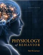 Physiology of Behavior di Neil R. Carlson edito da Prentice Hall