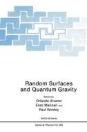 Random Surfaces and Quantum Gravity di NATO Advanced Research Workshop on Rando, North Atlantic Treaty Organization edito da Plenum Publishing Corporation