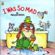 I Was So Mad di Ron Miller edito da GOLDEN BOOKS PUB CO INC