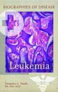 Leukemia di Jacque Smith edito da GREENWOOD PUB GROUP
