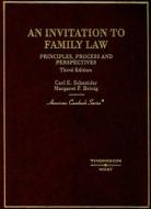 An Invitation to Family Law: Principles, Process and Perspectives di Carl E. Schneider, Margaret F. Brinig edito da Gale Cengage