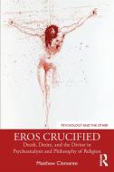 Eros Crucified di Matthew Clemente edito da Taylor & Francis Ltd