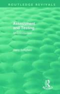 Assessment And Testing di Harry Schofield edito da Taylor & Francis Ltd