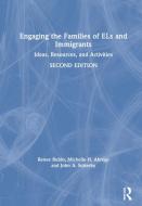 Engaging The Families Of ELs And Immigrants di Renee Rubin, Michelle H. Abrego, John A. Sutterby edito da Taylor & Francis Ltd