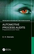 Automotive Process Audits di D. H. Stamatis edito da Taylor & Francis Ltd