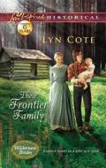 Their Frontier Family di Lyn Cote edito da Love Inspired