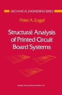 Structural Analysis of Printed Circuit Board Systems di Peter A. Engel edito da Springer New York