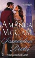 Scandalous Brides: Scandal in Venice and the Spanish Bride di Amanda McCabe edito da Signet Book