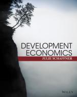 Development Economics di Julie Schaffner edito da John Wiley and Sons Ltd